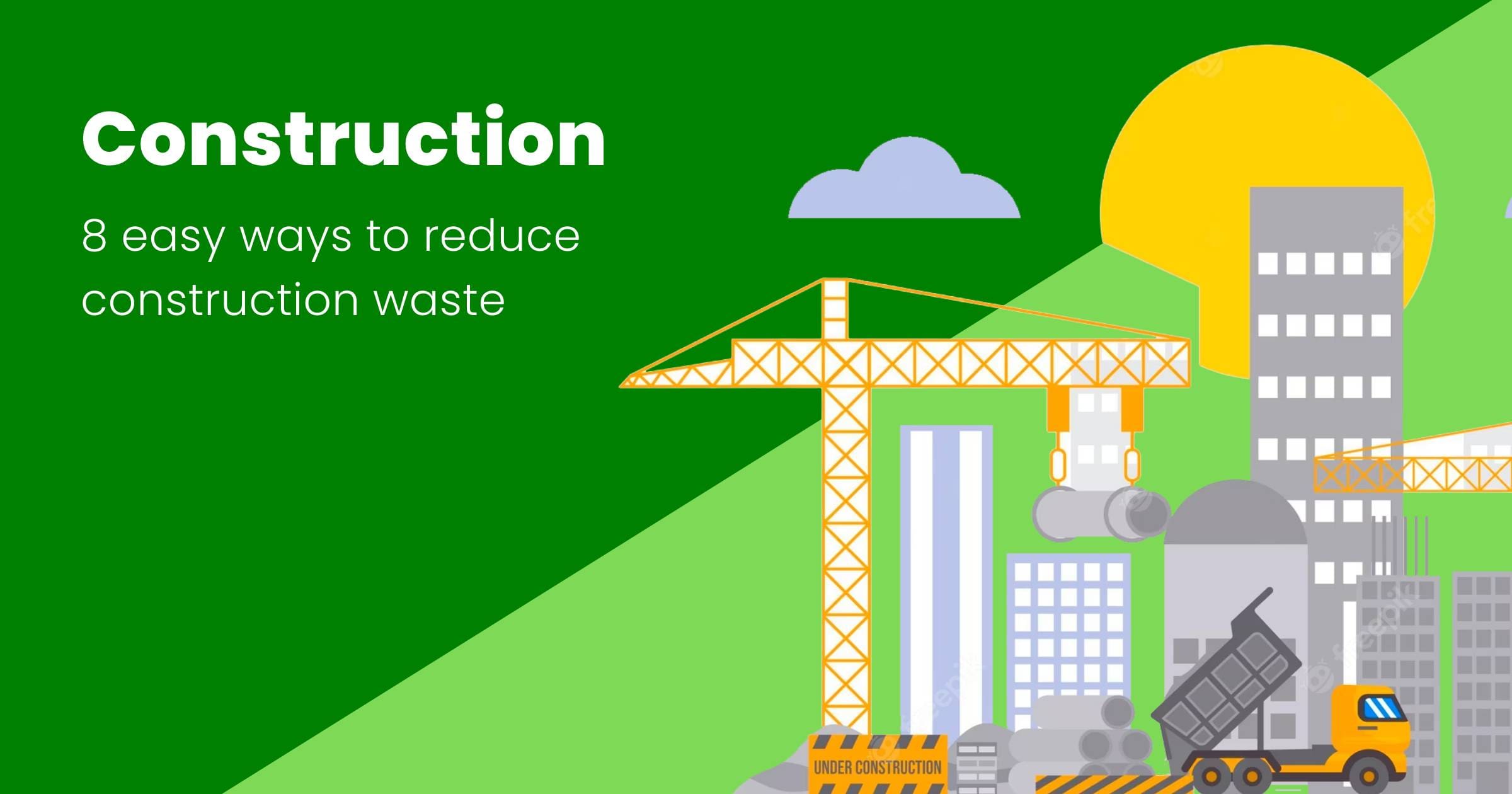 How To Reduce Construction Waste In Australia?